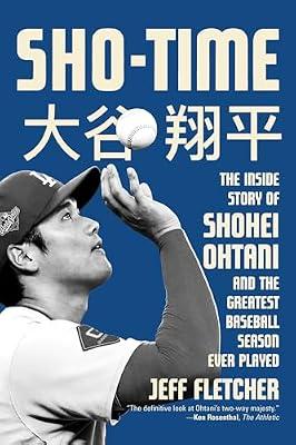 Sho-Time: The Inside Story of Shohei Ohtani and the Greatest Baseball Season Ever Played by Fletcher, Jeff | Paperback | Biography & Autobiography