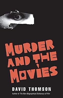 Murder and the Movies by Thomson, David | Hardcover | Performing Arts