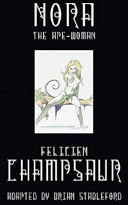 Nora, The Ape-Woman by Champsaur, Felicien | Paperback | Science Fiction