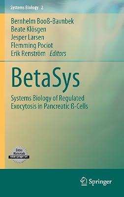 BetaSys: Systems Biology of Regulated Exocytosis in Pancreatic ß-Cells: 02 | Hardcover | Medical Genetics