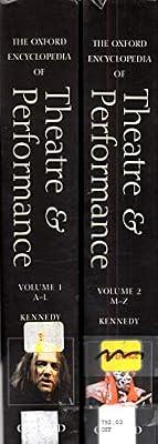 The Oxford Encyclopedia of Theatre and Performance: Print and e-reference editions available | Bundle | Performing Arts