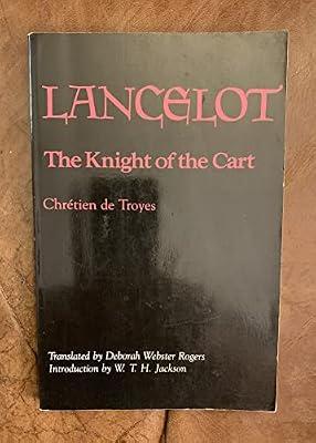 Lancelot the Knight of the Cart (Paper) (Records of Civilization, Sources and Studies ; No. 97) by Rogers, Dw | Paperback | Folklore