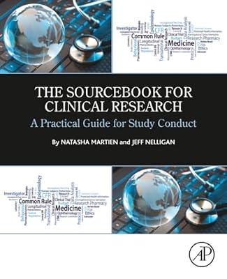 The Sourcebook for Clinical Research: A Practical Guide for Study Conduct by Martien MBA, Natasha; Nelligan, Jeff | Paperback | Clinical Trials