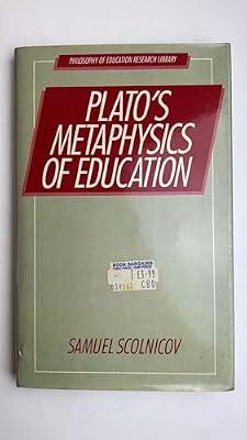 Plato's Metaphysics of Education by Scolnicov, Samuel | Hardcover | Philosophy & Theory Of Education