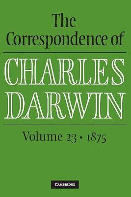 The Correspondence of Charles Darwin: Volume 23, 1875 by Darwin, Charles | Hardcover | Science