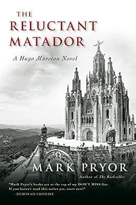The Reluctant Matador: A Hugo Marston Novel: Volume 5 (Hugo Martson, 5) by Pryor, Mark | Paperback | Fiction