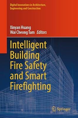 Intelligent Building Fire Safety and Smart Firefighting (Digital Innovations in Architecture, Engineering and Construction) | Hardcover | Fire Protection & Safety