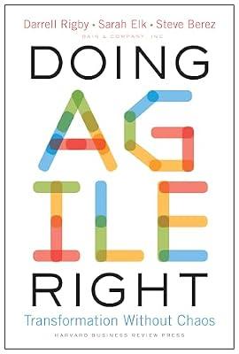 Doing Agile Right by Rigby, Darrell K. | Hardcover | Business & Economics