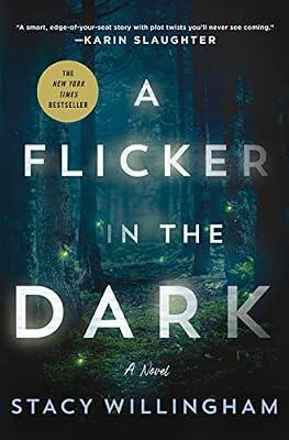 A Flicker in the Dark by Willingham, Stacy | Hardcover | Thrillers
