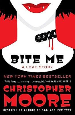 Bite Me: A Love Story: 3 (Bloodsucking Fiends, 3) by Moore, Christopher | Paperback | Fiction