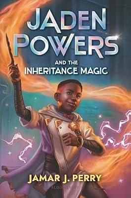 Jaden Powers and the Inheritance Magic by Perry, Jamar J. | Hardcover | Fantasy