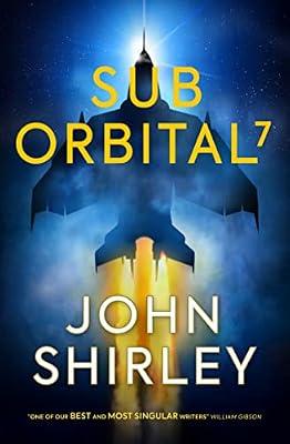 SubOrbital 7 by Shirley, John | Paperback | Fiction