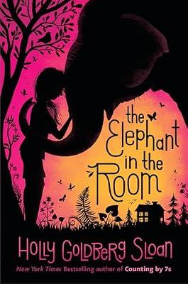 The Elephant in the Room by Sloan, Holly Goldberg | Hardcover | Juvenile Fiction