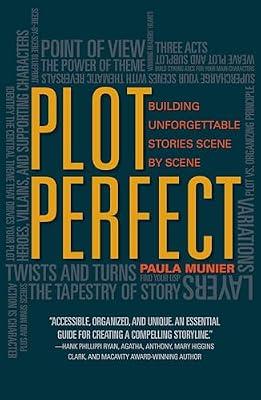 Plot Perfect: How to Build Unforgettable Stories Scene by Scene by Munier, Paula | Paperback | Language Arts & Disciplines