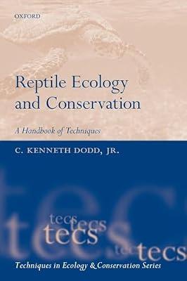 Reptile Ecology and Conservation: A Handbook of Techniques (Technology in Ecology and Conservation) by C. Kenneth Dodd | Paperback | Science
