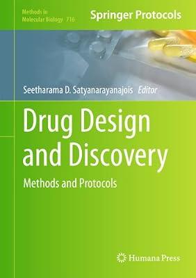 Drug Design and Discovery: Methods and Protocols: 716 (Methods in Molecular Biology) by SATYANARAYANAJOIS S.D. | Hardcover | Medical