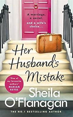 HER HUSBAND'S MISTAKE by O'Flanagan, Sheila | Hardcover | Modern And Contemporary Fiction: Literary And General