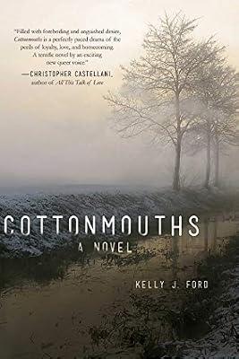 Cottonmouths: A Novel by Ford, Kelly J. | Hardcover | Fiction