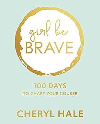 Girl Be Brave by Hale, Cheryl | Hardcover | Religion