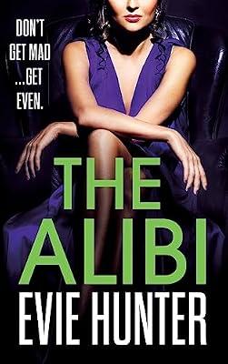 The Alibi: The addictive revenge thriller from Evie Hunter by Hunter, Evie | Hardcover | Crime & Mystery
