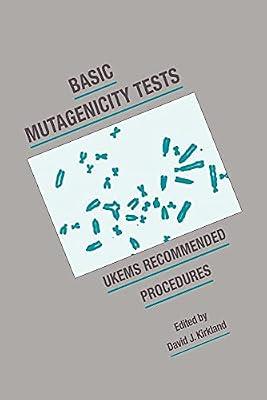 Basic Mutagenicity Tests: UKEMS Recommended Procedures by KIRKLAND D J | Paperback | Medical Genetics