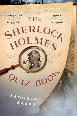 Sherlock Holmes Quiz Book: Fun Facts, Trivia, Puzzles, and More by Kaska, Kathleen | Paperback | Games & Activities