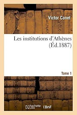 Les Institutions d'Athnes. Tome 1 by Canet, Victor | Paperback | Ancient History: To C 500 Ce