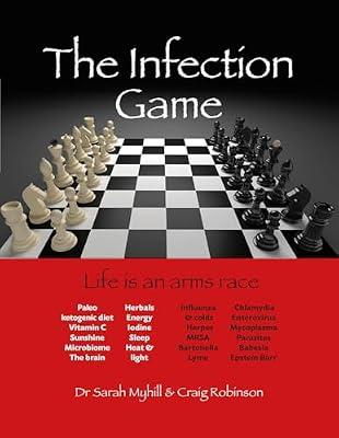 The Infection Game: life is an arms race by Myhill, Sarah; Robinson, Craig | Paperback | Popular Medicine & Health