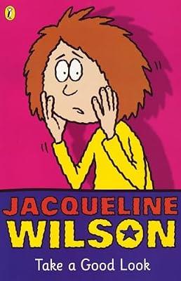 Take a Good Look by Wilson, Jacqueline | Paperback | General Fiction (Children'S