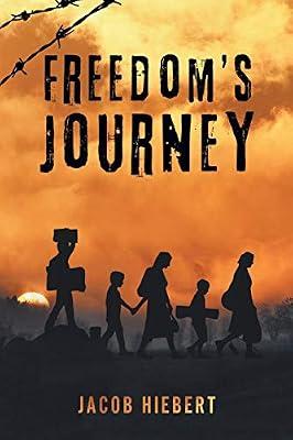 Freedom's Journey by Hiebert, Jacob | Paperback | Biography: Religious & Spiritual