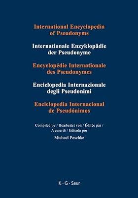 A A - Campbell: A - Campbell Pseudonyms/Pseudonyme/Pseudonymes/Pseudonimi/Pseudonimos Pt. II/Teil II/Partie II/Parte II/Parte II: 10 (International Encyclopedia of Pseudonyms) | Hardcover | Reference