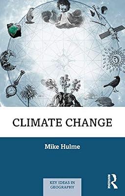 CLIMATE CHANGE, 1ST EDITION by Hulme, Mike | Paperback | Nature