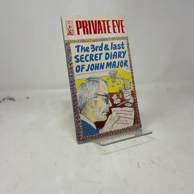The 3rd and Last Secret Diary of John Major by "Private Eye" | Paperback | Humour