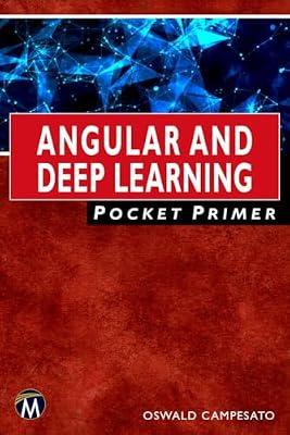 Angular and Deep Learning Primer (Pocket Primer) by Campesato, Oswald | Paperback | Computers