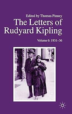 The Letters of Rudyard Kipling: Volume 6: 1931-36 | Hardcover | Diaries