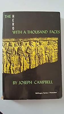 The Hero With a Thousand Faces (MYTHOS: THE PRINCETON/BOLLINGEN SERIES IN WORLD MYTHOLOGY) by Campbell, Joseph | Paperback | Folklore