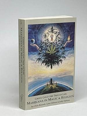 Green Gold the Tree of Life: Marijuana in Magic & Religion. by Bennet, Chris | Paperback