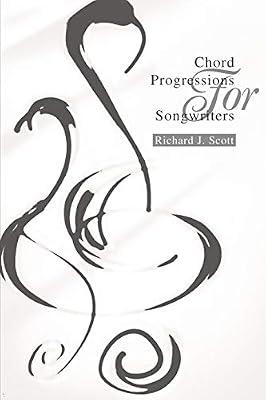 Chord Progressions for Songwriters by Scott, Richard J. | Paperback | Music
