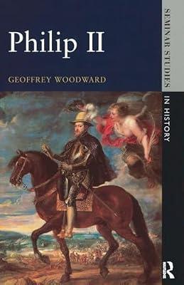 Phillip II (Seminar Studies) by Woodward, Geoffrey | Paperback | History