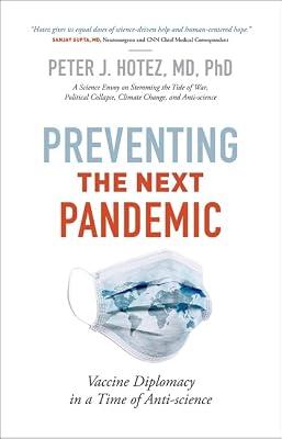 Preventing the Next Pandemic: Vaccine Diplomacy in a Time of Anti-science by Hotez, Peter J. | Hardcover | Health & Fitness