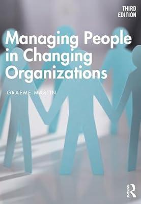 Managing People in Changing Organizations by Martin, Graeme | Paperback | Business & Economics