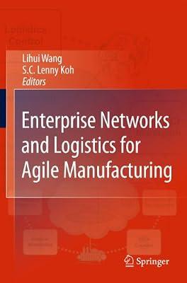 ENTERPRISE NETWORKS AND LOGISTICS FOR AGILE MANUFACTURING | Hardcover | Engineering: General