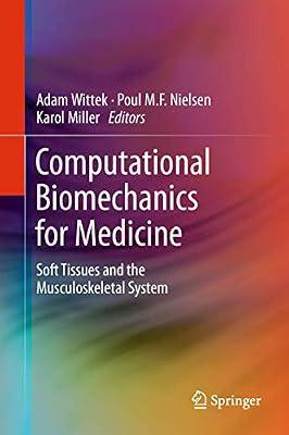 Computational Biomechanics for Medicine: Soft Tissues and the Musculoskeletal System | Hardcover | Medical