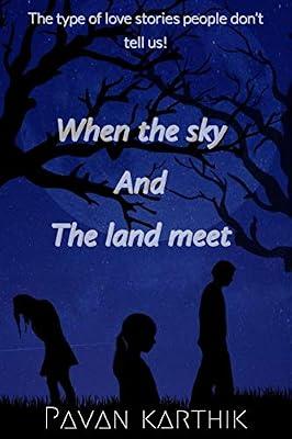 When the sky and the land meet by Pavan Karthik | Paperback | Fiction