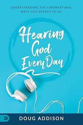 Hearing God Every Day by Addison, Doug | Paperback | Religion
