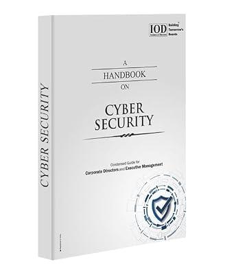 An Entrepreneur’s Handbook: CYBER SECUIRTY | A Must-Read Guide for Corporate Directors & Executive Management (Latest Edition ) | IOD, India by Institute of Directors IOD India | Paperback | #Business & Economics