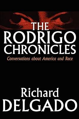 The Rodrigo Chronicles: Conversations About America and Race by Delgado, Richard | Paperback | Law