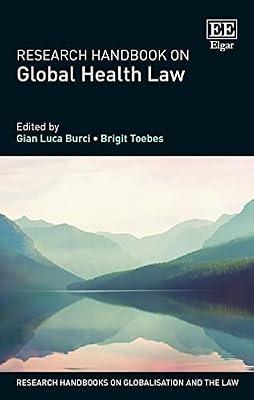 Research Handbook on Global Health Law (Research Handbooks on Globalisation and the Law) | Hardcover | Law