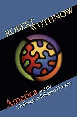 America and the Challenges of Religious Diversity by Wuthnow, Robert | Hardcover | Interfaith Relations