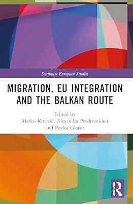 Migration, Eu Integration and the Balkan Route (Southeast European Studies) | Paperback | Political Science